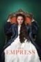 The Empress: Season 1 (2022)