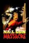 The Nail Gun Massacre (1985)