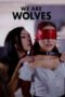 We Are Wolves (2024)