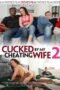 Cucked By My Cheating Wife 2 (2025)